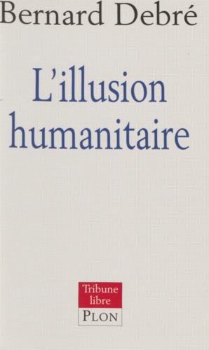 L'illusion humanitaire