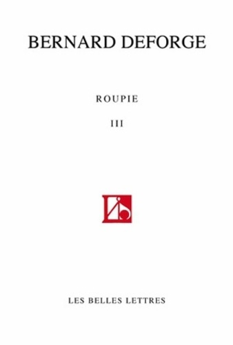 Bernard Deforge - Roupie - Tome 3.