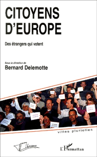 Bernard Delemotte et Henri Del Pup - Citoyens d'Europe.