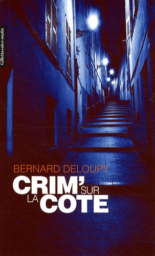 Bernard Deloupy - Crim' sur la Côte.