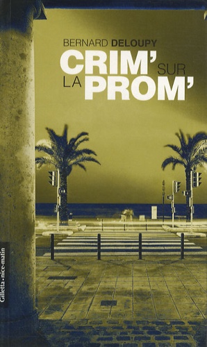 Bernard Deloupy - Crim' sur la Prom'.