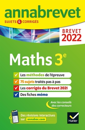 Annales du brevet Annabrevet 2022 Maths 3e. méthodes du brevet & sujets corrigés