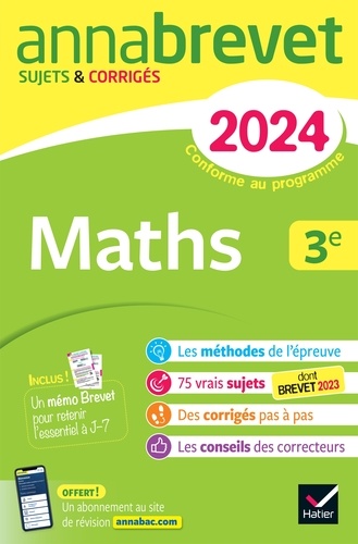 Annales du brevet Annabrevet 2024 Maths 3e. sujets corrigés & méthodes du brevet