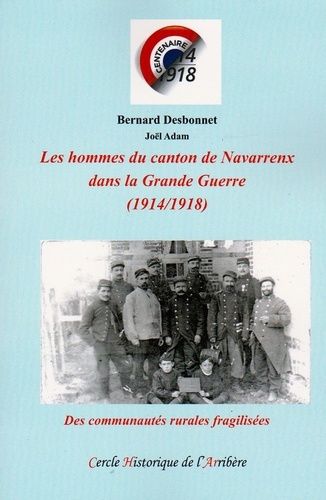 Les Hommes du canton de Navarrenx dans la Grande Guerre (14-18). Des communautés rurales fragilisées