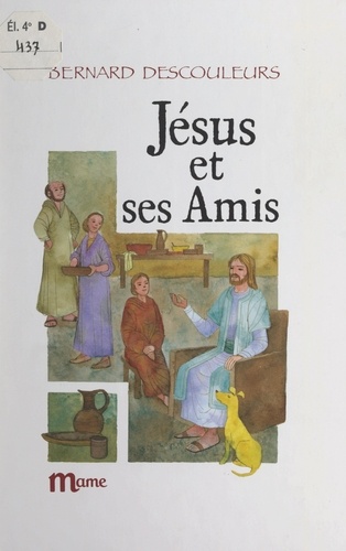 Jésus et ses amis