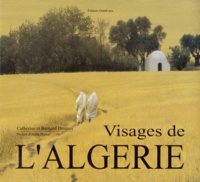 Bernard Desjeux et Catherine Desjeux - Visages De L'Algerie.