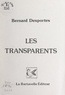 Bernard Desportes - Les transparents.