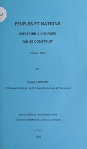 Bernard Dézert et  Université libre de Saint-Germ - Peuples et nations (1). Réfléchir à l'Europe qui se construit.
