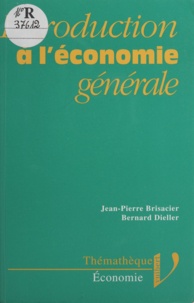 Bernard Dieller et  Brisacier - Introduction à l'économie générale.