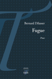 Bernard Dilasser - Fugue.