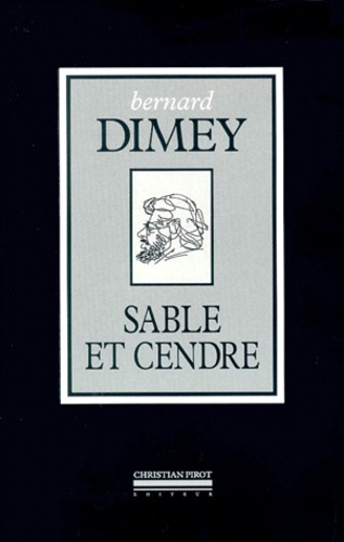 Bernard Dimey - Sable Et Cendre.