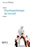 Bernard Doray - Psychopathologie du travail - De la resymbolisation.