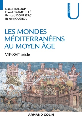 Les mondes méditerranéens au Moyen-âge. VIIe-XVIe siècles