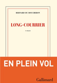 Bernard Du Boucheron - Long-Courrier.