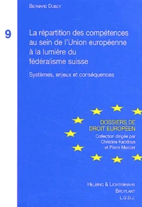 La répartition des compétences au sein de l'Union européenne à la lumière du fédéralisme suisse