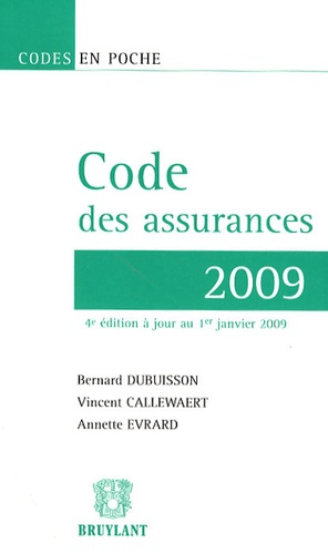 Bernard Dubuisson et Vincent Callewaert - Code des assurances.