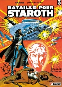Bernard Dufossé - Tärhn tome 3 - Bataille pour Staroth.