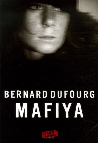 Bernard Dufourg - Mafiya.