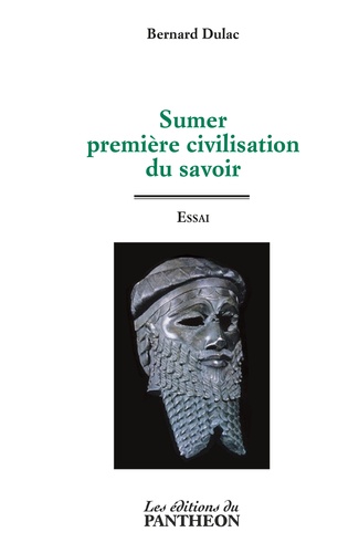 Sumer, première civilisation du savoir