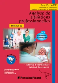Analyse de situations professionnelles 1re et Tle Bac Pro ASSP