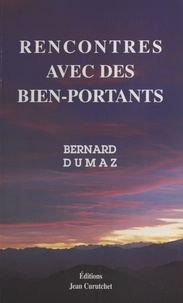 Bernard Dumaz - Rencontres avec des bien-portants.