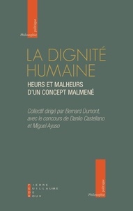 Téléchargements de livres Epub La dignité humaine  - Heurs et malheurs d'un concept maltraité par Bernard Dumont, Miguel Ayuso 9782363713247 in French RTF