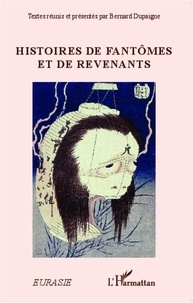 Bernard Dupaigne - Histoires de fantômes et de revenants.