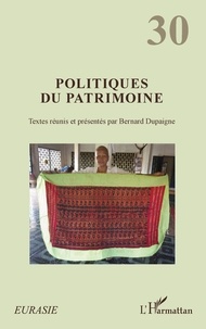 Bernard Dupaigne - Politiques du patrimoine.