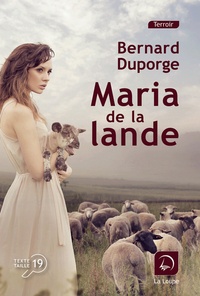 Bernard Duporge - Maria de la lande.