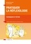 Pratiquer la réflexologie - 2e éd.. Techniques et métier