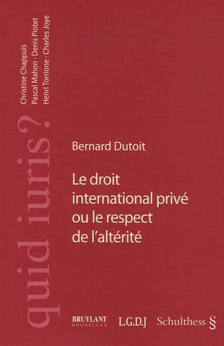 Bernard Dutoit - Le droit international privé ou le respect de l'altérité.