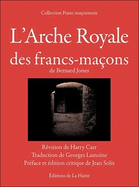 L'Arche Royale des francs-maçons de Bernard Jones