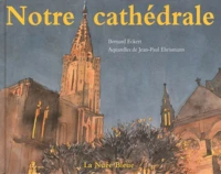 Notre cathédrale