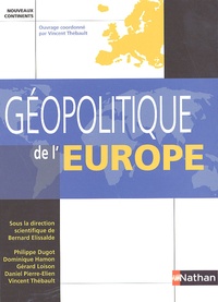 Bernard Elissalde et Philippe Dugot - Géopolitique de l'Europe.