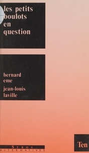 Bernard Eme et Jean-Louis Laville - Les petits boulots en question.