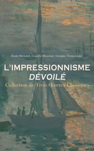 L'Impressionnisme Dévoilé : Collection de Trois Œuvres Classiques