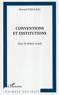 Bernard Enjolras - Conventions et institutions.