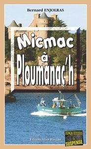 Bernard Enjolras - Micmac à Ploumanac'h.