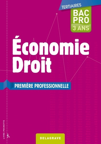 Bernard Epailly et Estelle Benhamou - Economie droit 1re Bac Pro.