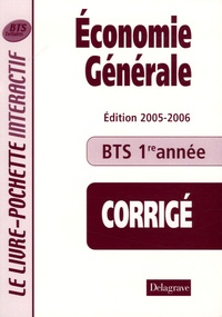 Bernard Epailly - Economie générale BTS tertiaires 1e année - Livre du professeur Corrigé.