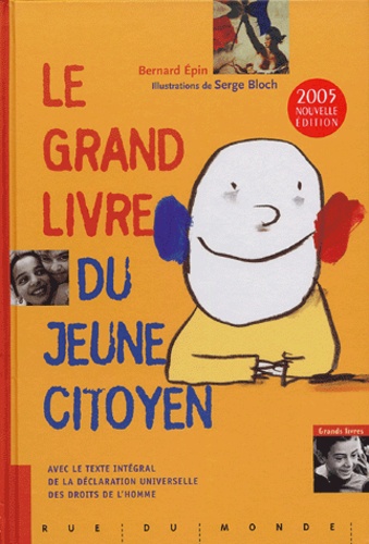 Bernard Epin - Le grand livre du jeune citoyen.