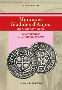 Monnaies féodales d’Anjou du Xe au XIVe siècle