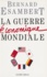 La guerre économique mondiale