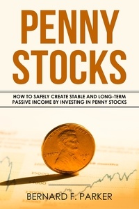  Bernard F. Parker - Penny Stocks - Personal Finance Revolution.