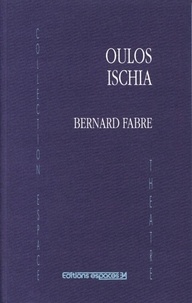 Bernard Fabre - Oulos Ischia.