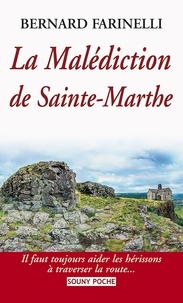 Bernard Farinelli - Malédiction de Sainte-Marthe.