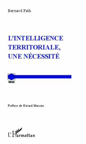 L'intelligence territoriale, une nécessité