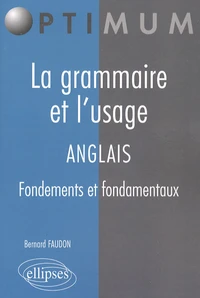 La grammaire et l'usage ; Anglais