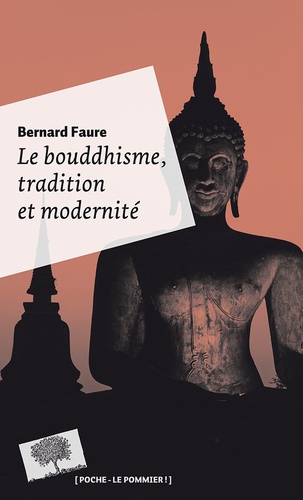 Bernard Faure - Le bouddhisme, tradition et modernité.