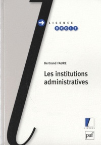 Bernard Faure - Les institutions administratives.